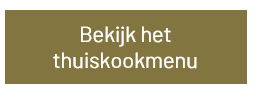 Bekijk het thuiskookmenu